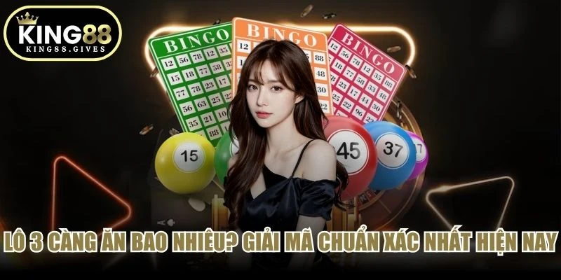 lô 3 càng ăn bao nhiêu