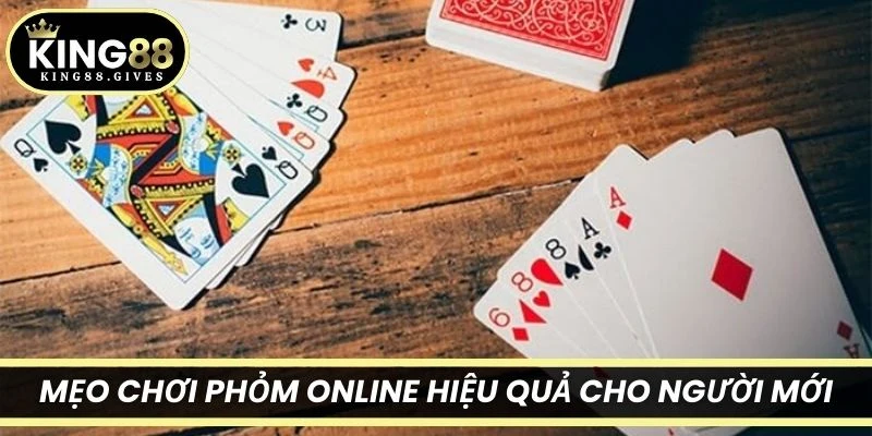 Mẹo chơi Phỏm Online hiệu quả cho người mới