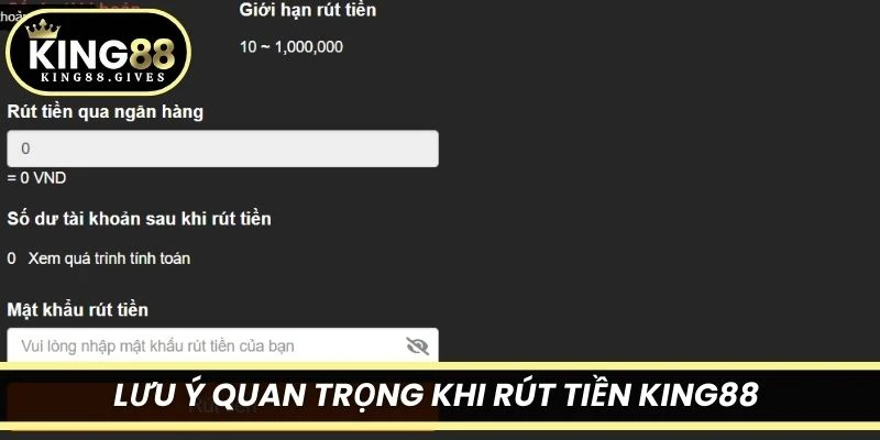 Lưu ý quan trọng khi rút tiền King88 nhất định phải nhớ