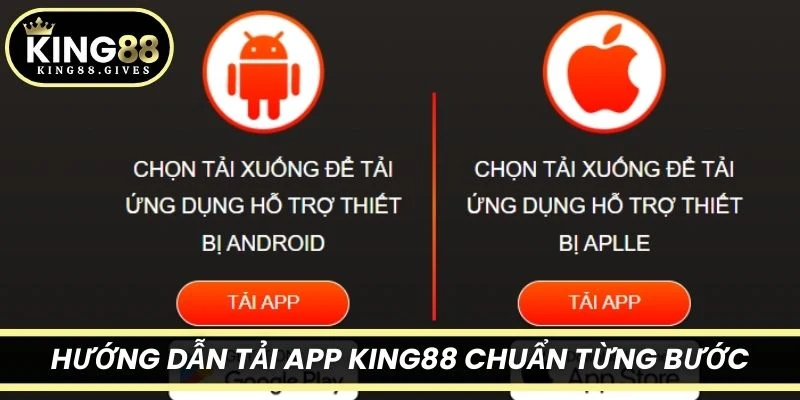 Hướng dẫn tải app King88 chuẩn từng bước